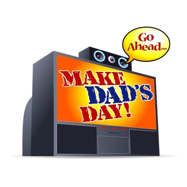 Make Dads Day!