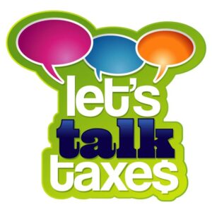 Lets Talk Taxes