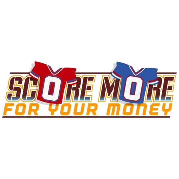 Score More For Your Money