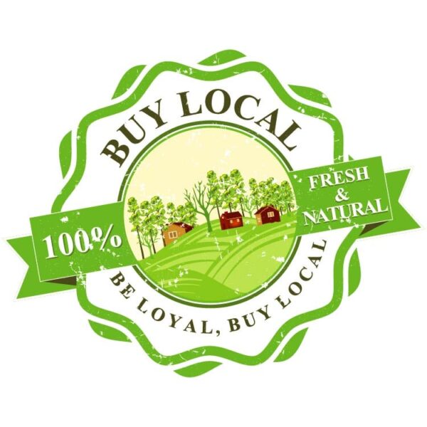 Buy local fresh and natural with slogan be loyal and buy local