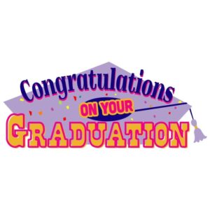 Congratulations on your graduation