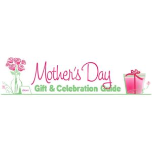 Mothers day gift and celebration guide