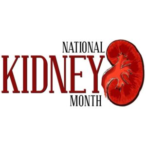 National Kidney Month