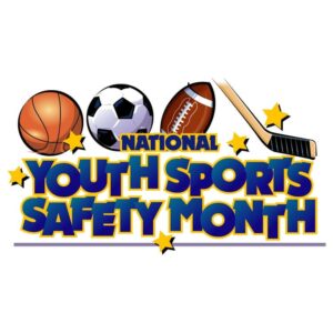National youth sports safety month