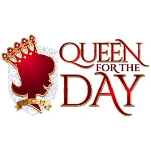 Queen for the day