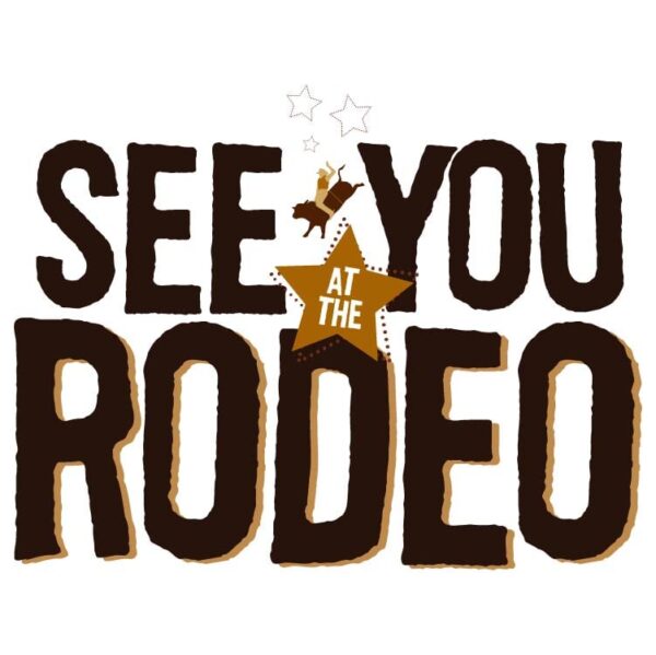 See you at the rodeo