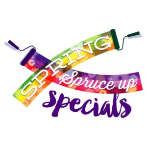 Spring spruce up specials