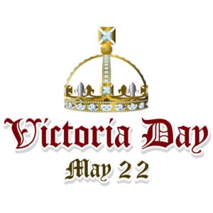 Victoria day with victoria crown