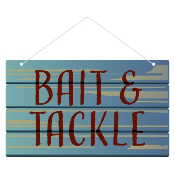 Bait and tackle slogan on blue color wooden colorful board decorative hanging sign plaque with rope