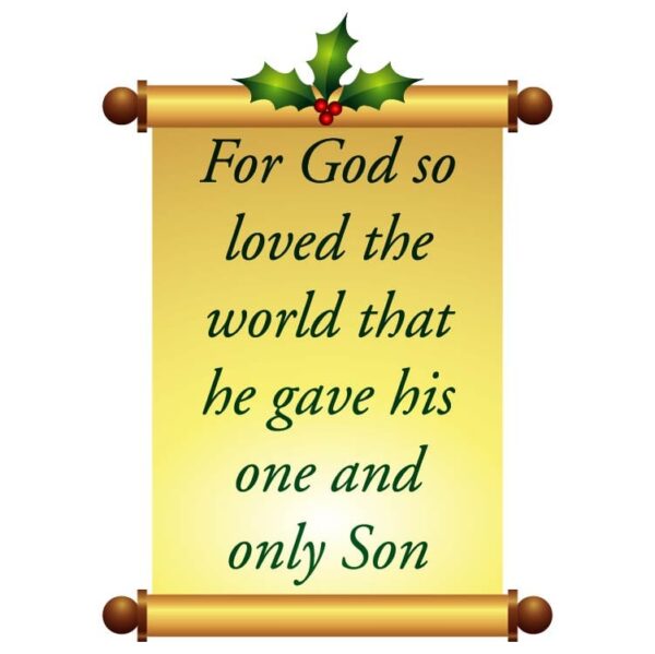 Christmas greeting card paper scroll with slogan for god so loved the world that he gave