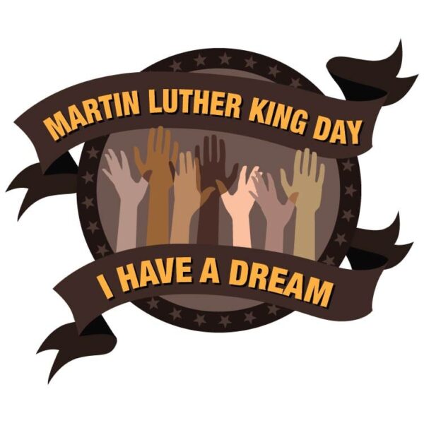 Happy martin luther king day with slogan i have a dream