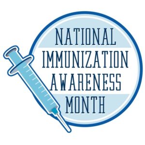 National immunization awareness month