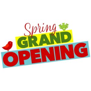 Spring grand opening