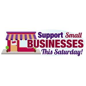 Support small businesses this saturday