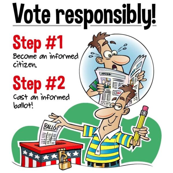 USA vote responsibility or become an informed citizen and cost an informed ballot