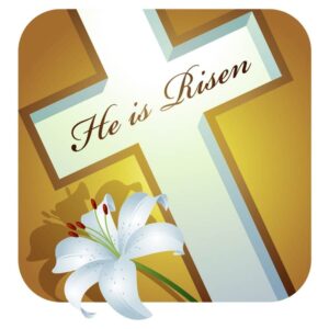 He is risen resurrection sunday jesus cross with lily