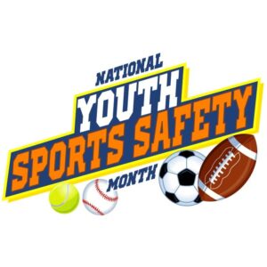 National youth sports safety month