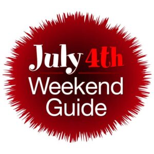 July 4th weekend guide