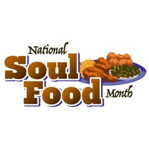 National Soul Food Month